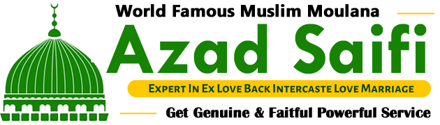 World Famous Maulana Azad Saifi +91-7976271487